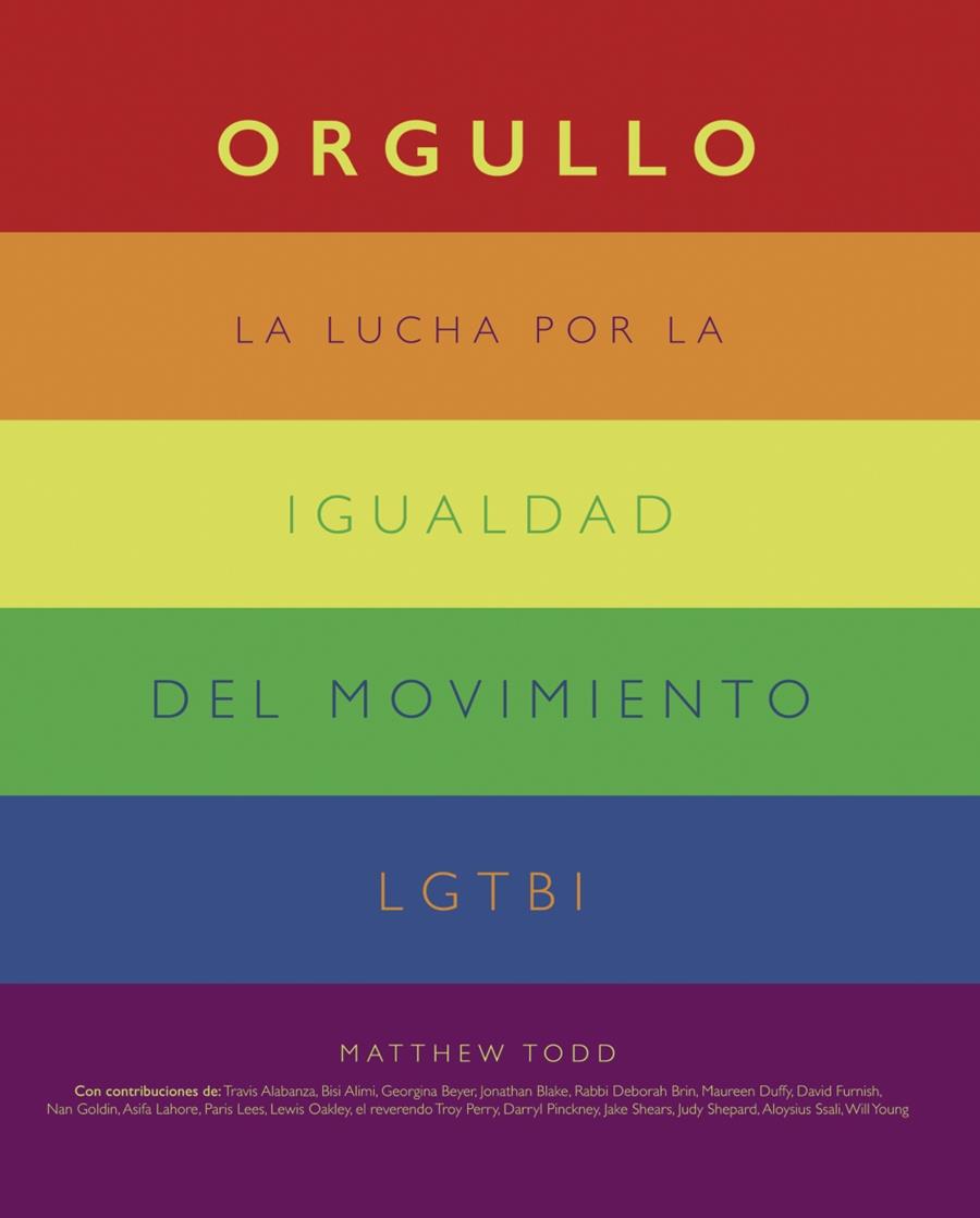 Orgullo. La lucha por la igualdad del movimiento LGTBI+ | 9788441542174 | Todd, Matthew