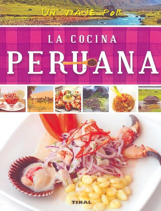 Un viaje por la cocina peruana | 9788499282695 | Susaeta, Equipo
