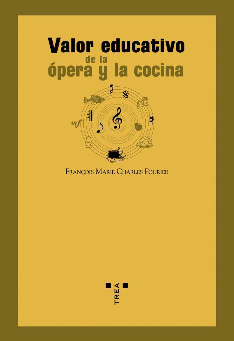 Valor educativo de la ópera y la cocina | 9788497043557 | Charles Fourier, François Marie