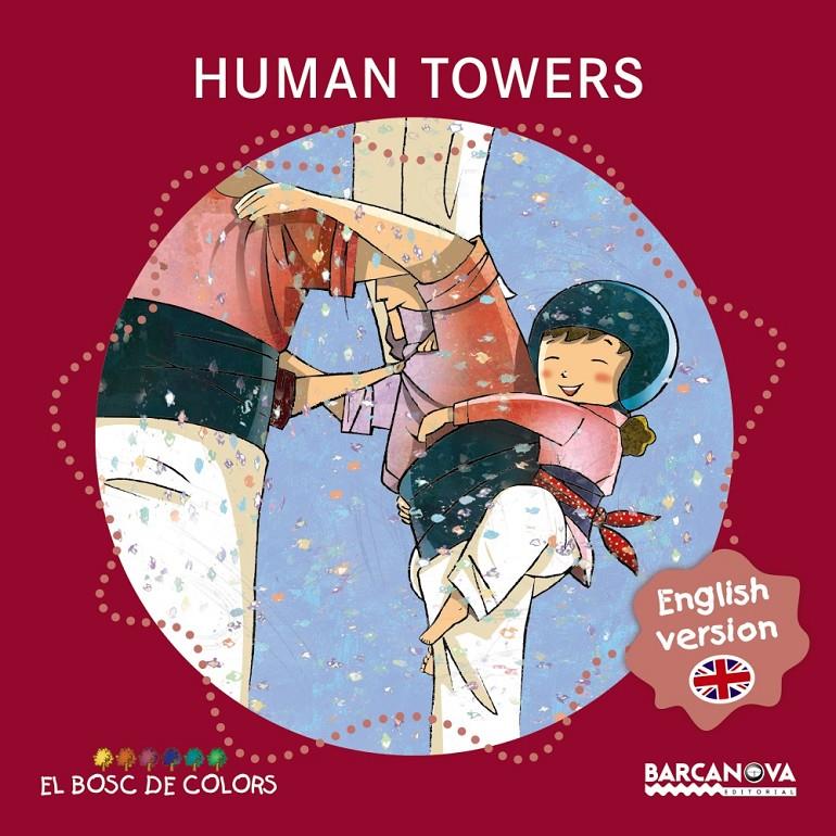 Human towers | 9788448934958 | Baldó, Estel/Gil, Rosa/Soliva, Maria