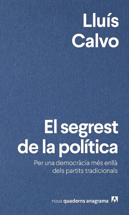 El segrest de la política | 9788433924049 | Calvo, LluÃ­s