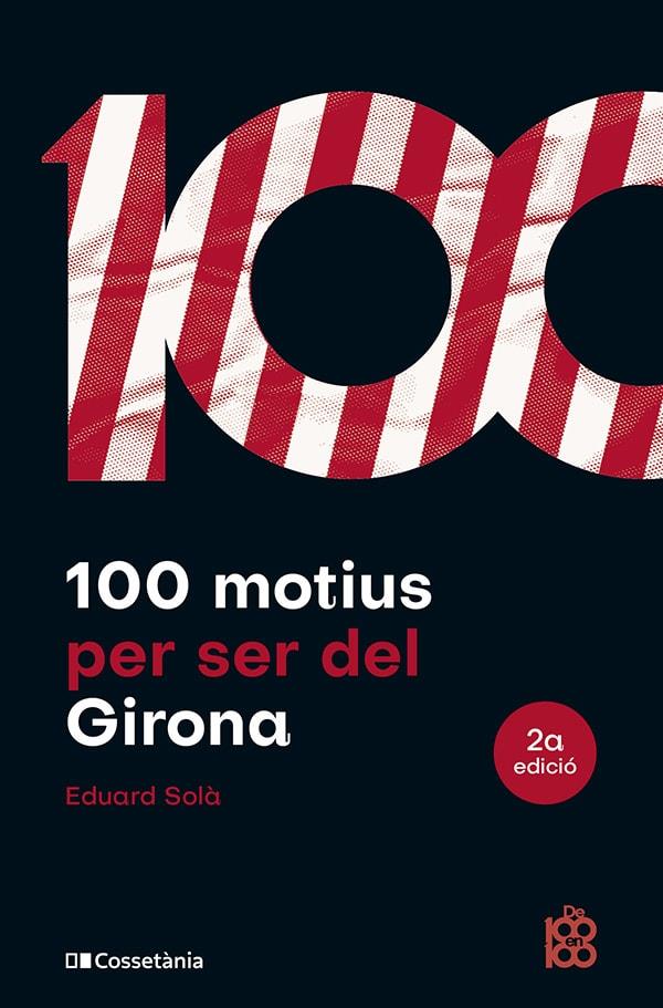 100 motius per ser del Girona | 9788413563527 | Solà Adroher, Eduard