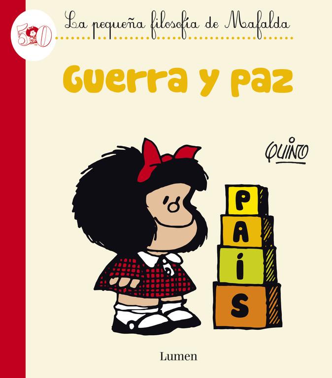 Guerra y paz. La pequeña filosofía de Mafalda | 9788426401618 | Quino
