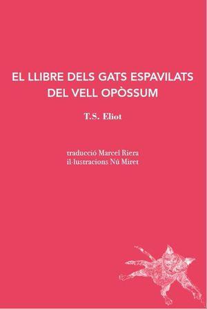 EL LLIBRE DELS GATS ESPAVILATS DEL VELL OPÒSSUM | 9788412077254 | ELIOT, T.S.