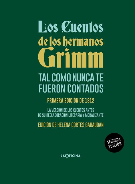 Los cuentos de los hermanos Grimm tal como nunca te fueron contados | 9788494971488 | Grimm, Jacob/Grimm, Wilhelm
