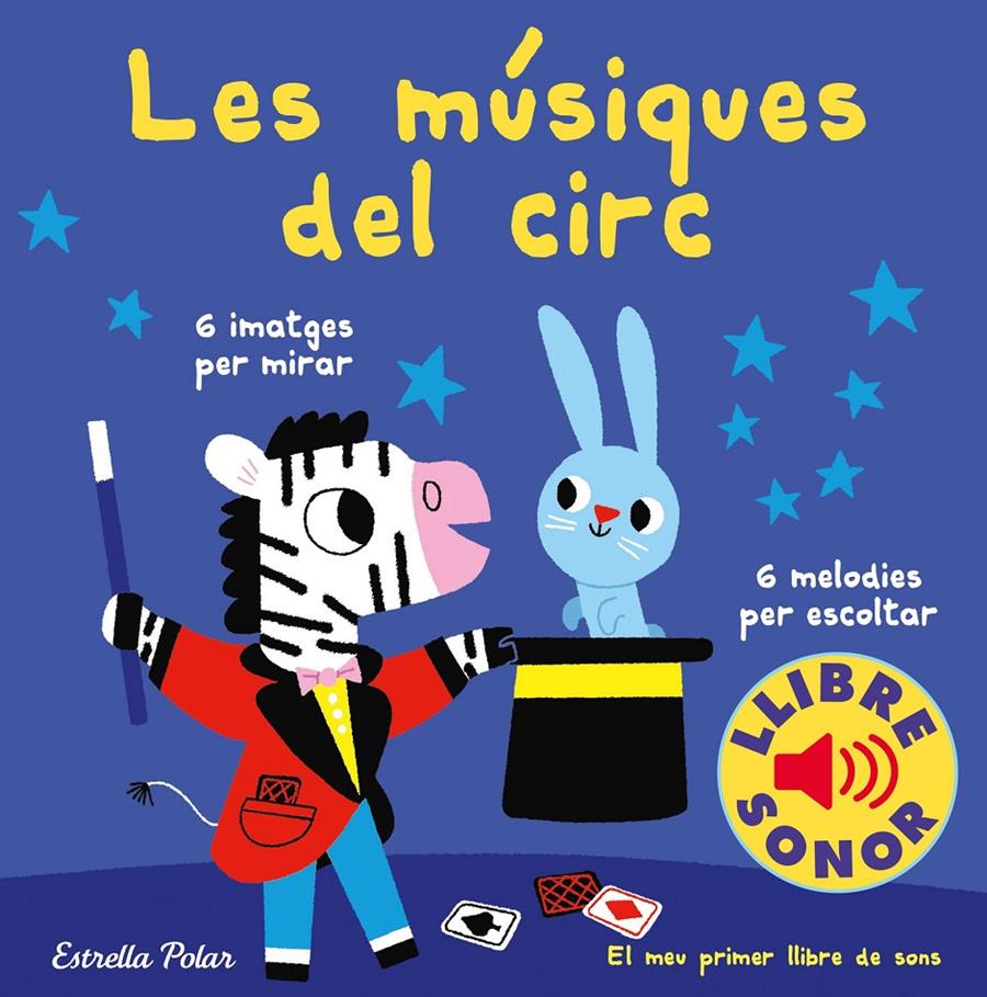 Les músiques del circ. El meu primer llibre de sons | 9788491378303 | Billet, Marion