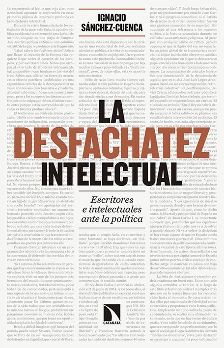 DESFACHATEZ INTELECTUAL,LA | 9788490971109 | Sánchez-Cuenca Rodríguez, Ignacio