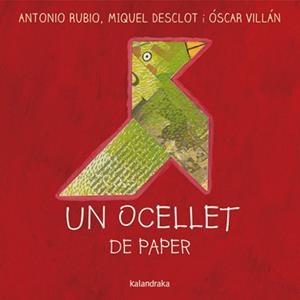 Un ocellet de paper | 9788484649533 | Rubio, Antonio/Desclot, Miquel