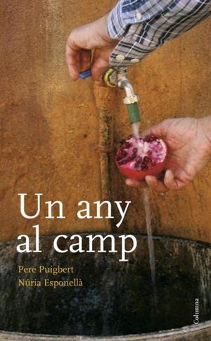 Un any al camp | 9788466408172 | Esponellà, Núria/Puigbert Miquel, Pere
