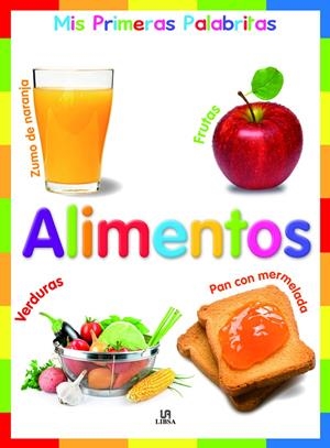 Alimentos. Mis primeras palabritas | 9788466230049 | Equipo Editorial