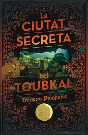 C-GA.184 LA CIUTAT SECRETA DEL TOUBKAL | 9788466143523 | Puigpelat Valls, Francesc
