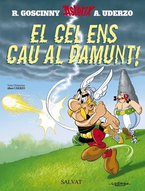 El cel ens cau al damunt! | 9788434504073 | Uderzo, Albert