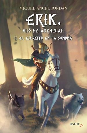 Erik, hijo de Árkhelan II | 9788413681597 | Jordán, Miguel Ángel