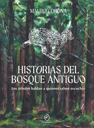 Historias del bosque antiguo | 9788419834676 | Corona, Mauro