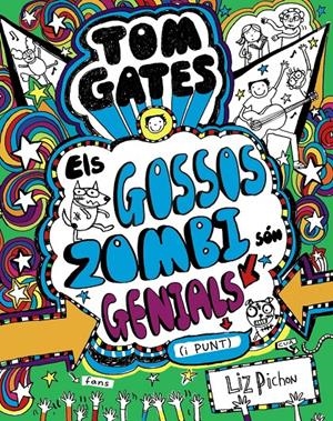 Tom Gates - Els Gossos Zombi són genials (i punt) | 9788499068459 | Pichon, Liz