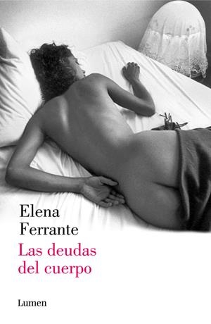 Las deudas del cuerpo (Dos amigas 3) | 9788426401489 | FERRANTE, ELENA