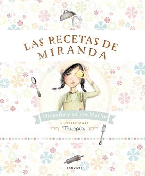 Las recetas de Miranda | 9788414001363 | Miranda y su tio Nacho
