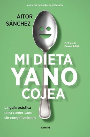 Mi dieta ya no cojea | 9788449334276 | Sánchez García, Aitor