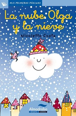 La nube Olga y la nieve | 9788492702169 | Nicoletta Costa
