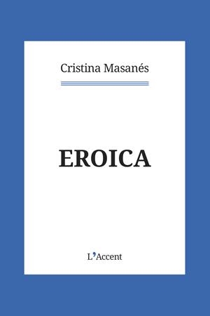 Eroica | 9788418680069 | Masanés Casaponsa, Cristina