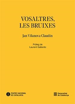 Vosaltres, les bruixes | 9788410144781 | Vilanova Claudín, Jan