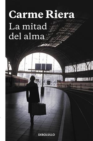 La mitad del alma | 9788466334068 | Carme Riera