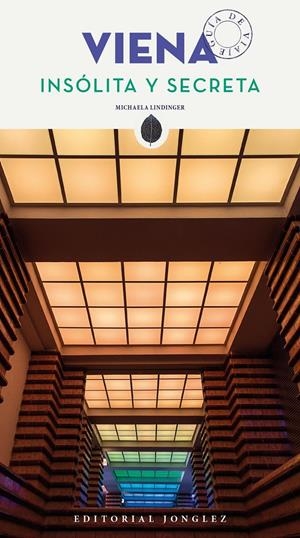 VIENA INSOLITA Y SECRETA | 9782361952136 | Lindinger Micha