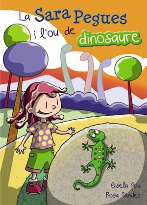 La Sara Pegues i l'ou de dinosaure | 9788448936044 | Pou, Gisela