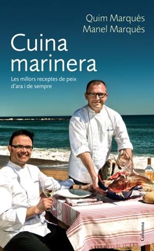 Cuina marinera | 9788466412339 | Marquès Adelantado, Joaquim/Marqués Torres, Manel