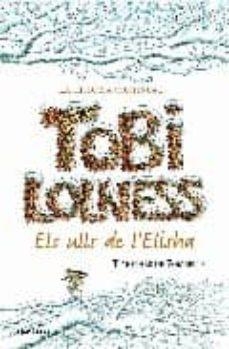TOBI LOLNESS. ELS ULLS DE L'ELISHA | 9788497873284 | Timothee de Fombelle