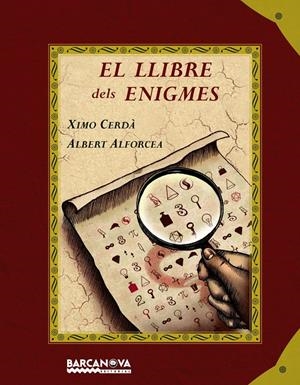 El llibre dels enigmes | 9788448928643 | Ximo Cerdà / Albert Alforcea