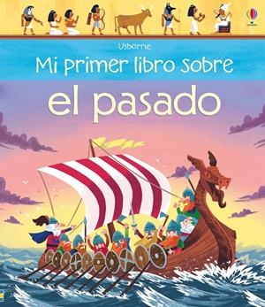 MI PRIMER LIBRO SOBRE EL PASADO | 9781474951692 | Oldham, Matthew