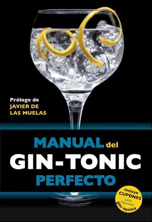 Manual del Gin-Tonic perfecto | 9788408119838 | Jordi Millan Campoy/ Borja Expósito Ocaña/ Miquel Martín i Gamisans