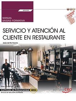 Manual. Servicio y atención al cliente en Restaurante (UF0259). Certificados de | 9788468197210 | del Río Posada, Jesús María