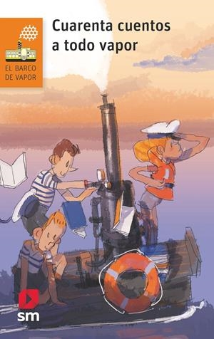 BVN.252 CUARENTA CUENTOS A TODO VAPOR | 9788491079507 | Gómez Cerdá, Alfredo/Dalmases, Antoni/Puerto, Carlos/Muñoz Martín, Juan/Bordons, Paloma/Mateos, Pila