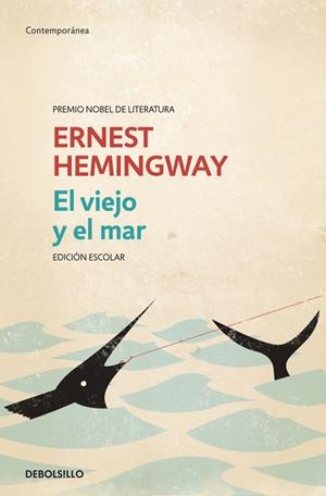 El viejo y el mar (edición escolar) | 9788499089980 | Ernest Hemingway
