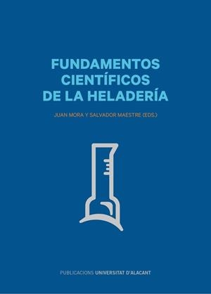 Fundamentos científicos de la heladería | 9788497175340