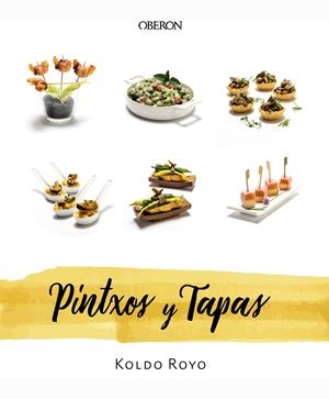 Pintxos y tapas | 9788441540668 | Royo, Koldo