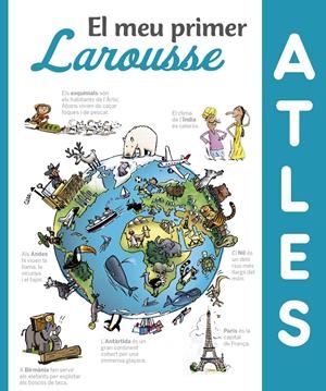 El meu primer Atles Larousse | 9788416984411 | Larousse Editorial