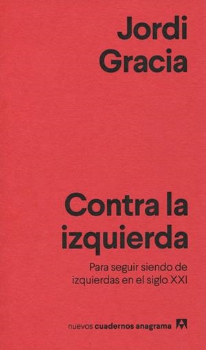 Contra la izquierda | 9788433916211 | Gracia, Jordi