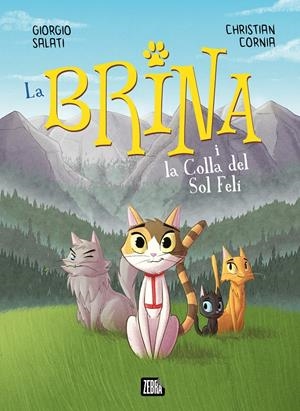 La Brina i la Colla del Sol Felí | 9788410302303 | Giorgio Salati