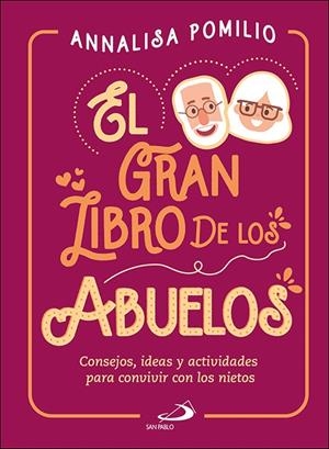 El gran libro de los abuelos | 9788428557535 | Pomilio, Annalisa
