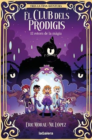El Club dels Prodigis - El retorn de la màgia | 9788424675455 | Moral, Eric