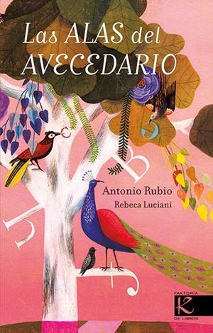 Las alas del avecedario | 9788416721078 | Rubio Herrero, Antonio
