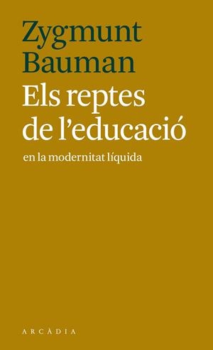 Els reptes de l'educació en la modernitat líquida | 9788494616341 | Bauman, Zygmunt