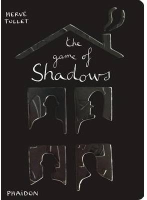 GAME OF SHADOWS, THE | 9780714865324 | TULLET, HERVÉ
