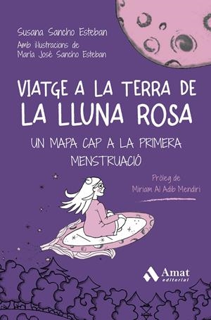 Viatge a la Terra de la Lluna Rosa | 9788410451278 | Sancho Esteban, Susana/Sancho Esteban, María José