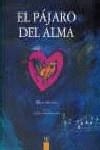 PÁJARO DEL ALMA, EL | 9789681640590 | SNUNIT, MIJAL
