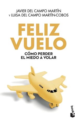 Feliz vuelo | 9788408005162 | Campo Martín, Javier del/Martín-Cobos, Luisa C.