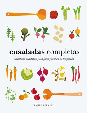 Ensaladas completas | 9788419043573 | Ezekiel, Emily